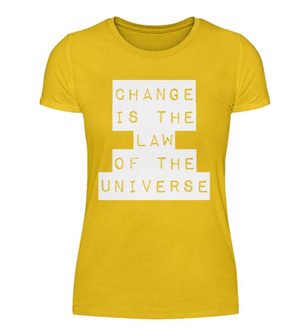 Change Is The Law Of The Universe - Women Basic Shirt-3201