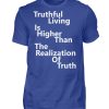 Spirituali-TEE - Truthful Living is Higher than the Realization of Truth - Men Basic Shirt-668