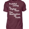 Spirituali-TEE - Truthful Living is Higher than the Realization of Truth - Men Basic Shirt-839