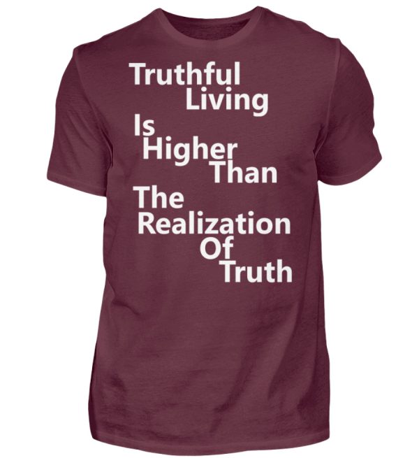 Spirituali-TEE - Truthful Living is Higher than the Realization of Truth - Men Basic Shirt-839