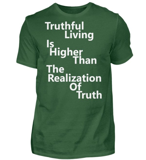 Spirituali-TEE - Truthful Living is Higher than the Realization of Truth - Men Basic Shirt-833