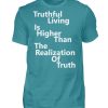 Spirituali-TEE - Truthful Living is Higher than the Realization of Truth - Men Basic Shirt-1096