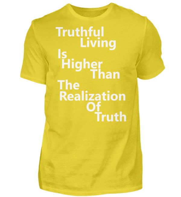 Spirituali-TEE - Truthful Living is Higher than the Realization of Truth - Men Basic Shirt-1102