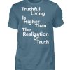 Spirituali-TEE - Truthful Living is Higher than the Realization of Truth - Men Basic Shirt-1230