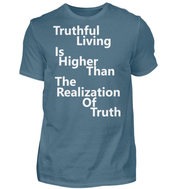 Spirituali-TEE - Truthful Living is Higher than the Realization of Truth - Men Basic Shirt-1230