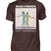 Make Friends Not Enemies - Men Basic Shirt-1074