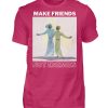 Make Friends Not Enemies - Men Basic Shirt-1216