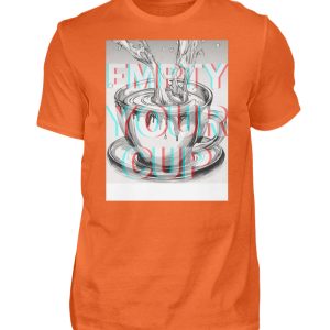 Empty Your Cup - Men Basic Shirt-1692
