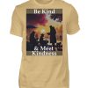 Be Kind And Meet Kindness - Men Basic Shirt-224