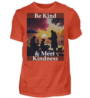 Be Kind And Meet Kindness - Men Basic Shirt-1236