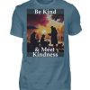 Be Kind And Meet Kindness - Men Basic Shirt-1230