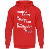 Spirituali-TEE - Truthful Living is Higher than the Realization of Truth - Unisex Hoodie-1565