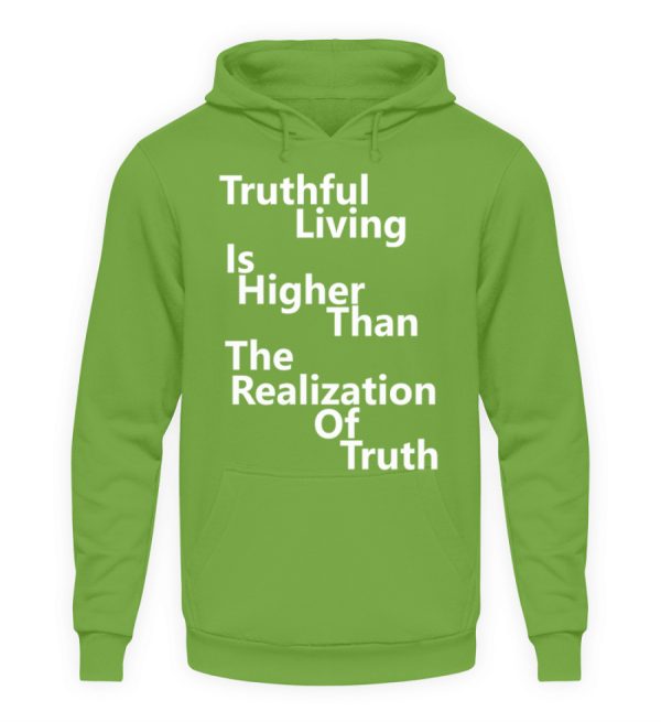 Spirituali-TEE - Truthful Living is Higher than the Realization of Truth - Unisex Hoodie-1646