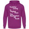 Spirituali-TEE - Truthful Living is Higher than the Realization of Truth - Unisex Hoodie-1658