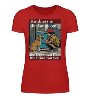 Kindness is the Language the Deaf can Hear the Blind can See - Women Basic Shirt-4
