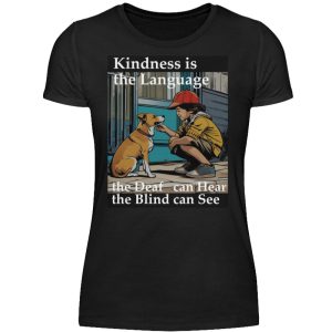 Kindness is the Language the Deaf can Hear the Blind can See - Women Basic Shirt-16