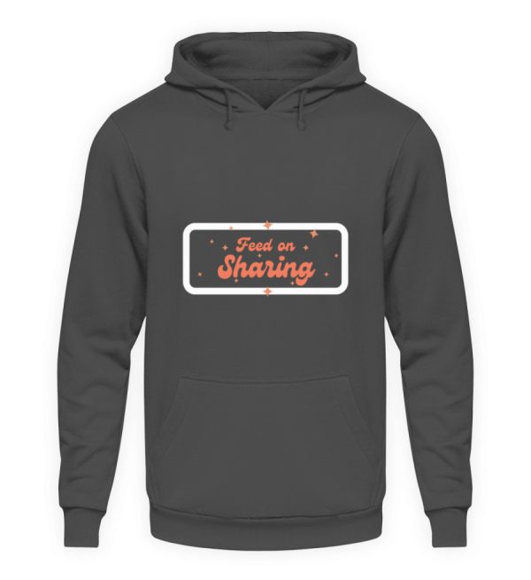 Feed on Sharing - Unisex Hoodie-1762