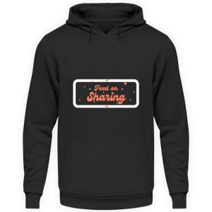 Feed on Sharing - Unisex Hoodie-639