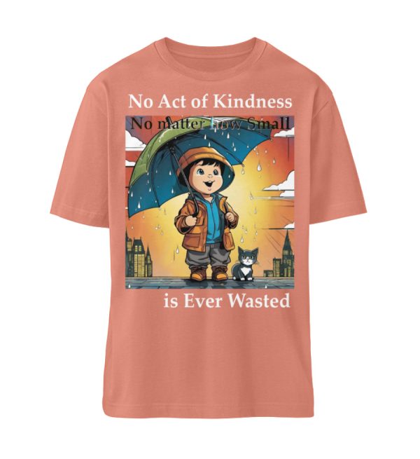 No Act of Kindness No Matter How Small is Ever Wasted - Organic Relaxed Shirt ST/ST-7063