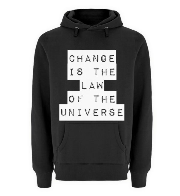 Change Is The Law Of The Universe - Unisex Premium Hoodie-16