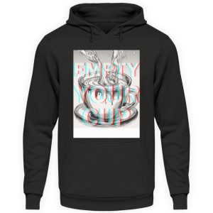 Empty Your Cup - Unisex Hoodie-639