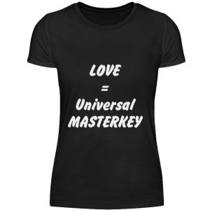 Love is the Universal MASTERKEY - Women Basic Shirt-16