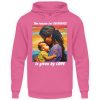 The reason for Sacrifice is given by Love - Unisex Hoodie-1521