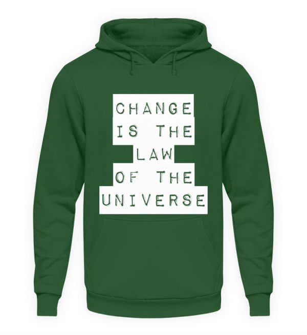 Change Is The Law Of The Universe - Unisex Hoodie-833