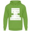 Change Is The Law Of The Universe - Unisex Hoodie-1646