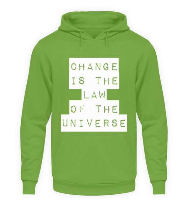 Change Is The Law Of The Universe - Unisex Hoodie-1646