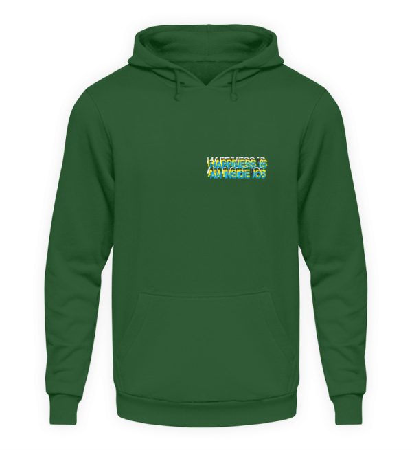 HAPPINESS IS AN INSIDE JOB - Unisex Hoodie-833