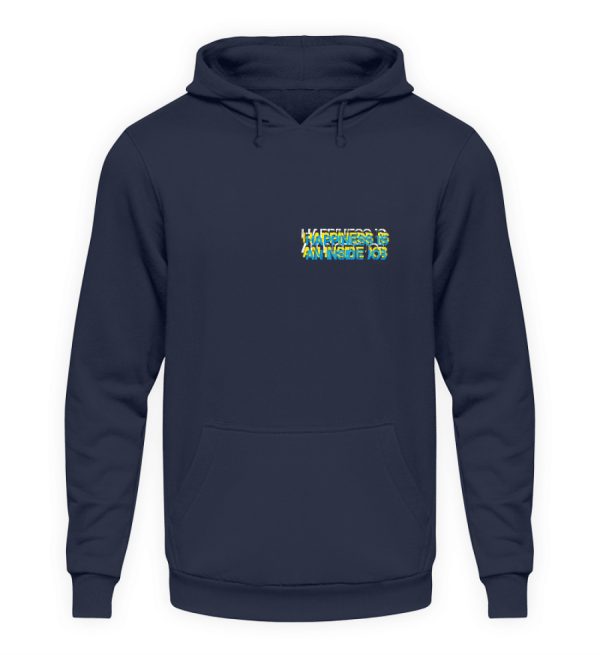 HAPPINESS IS AN INSIDE JOB - Unisex Hoodie-1698