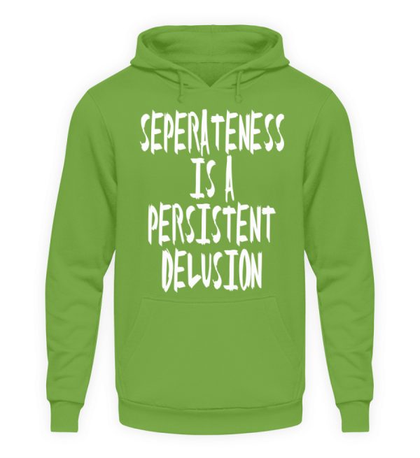 Seperateness is a Persistent Delusion - Unisex Hoodie-1646