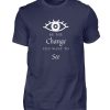 Be the change you want to see (in the world) - Men Basic Shirt-198