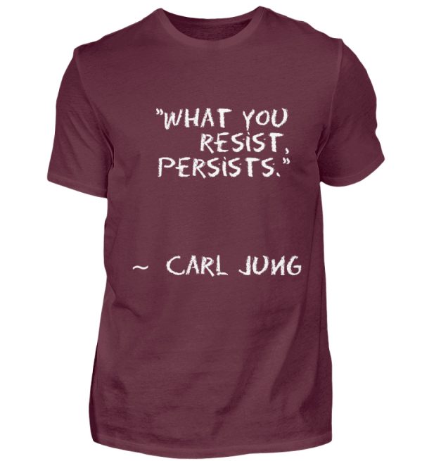 What you resist, persists. - Men Basic Shirt-839