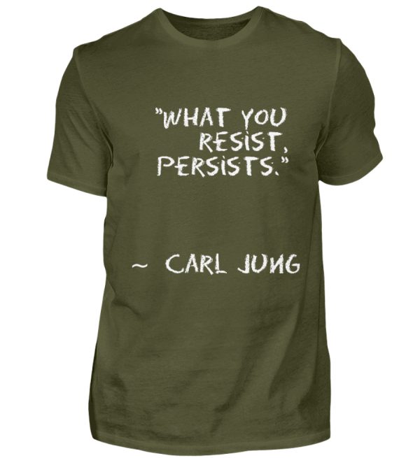 What you resist, persists. - Men Basic Shirt-1109