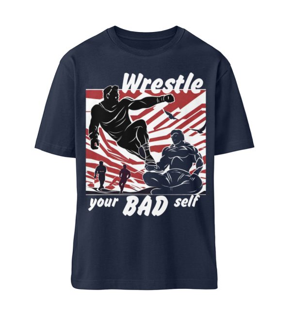 Wrestle Your Bad Self Not Others - Organic Relaxed Shirt ST/ST-6887