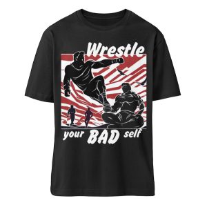 Wrestle Your Bad Self Not Others - Organic Relaxed Shirt ST/ST-16