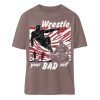 Wrestle Your Bad Self Not Others - Organic Relaxed Shirt ST/ST-7219