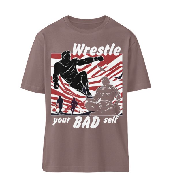 Wrestle Your Bad Self Not Others - Organic Relaxed Shirt ST/ST-7219