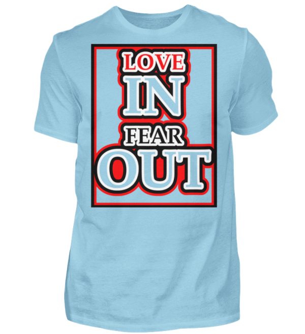 LOVE IN FEAR OUT POWERED BY GOD - Men Basic Shirt-674