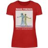 Make Friends Not Enemies - Women Basic Shirt-4