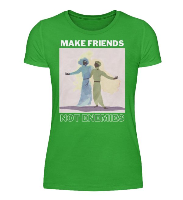 Make Friends Not Enemies - Women Basic Shirt-2468