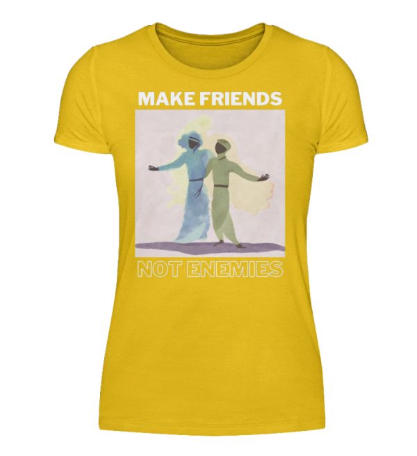 Make Friends Not Enemies - Women Basic Shirt-3201