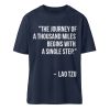 The journey of a thousand miles begins with a single step. - Organic Relaxed Shirt ST/ST-6887