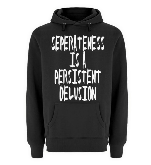 Seperateness is a Persistent Delusion - Unisex Premium Hoodie-16