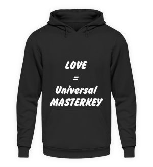 TTE2SQZ2_JH001-639 Love is the Universal MASTERKEY - Unisex Hoodie-639