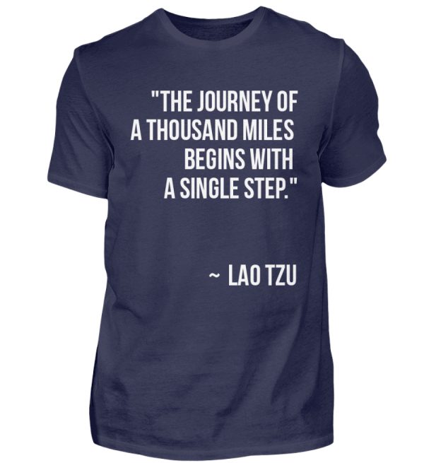 The journey of a thousand miles begins with a single step. - Men Basic Shirt-198