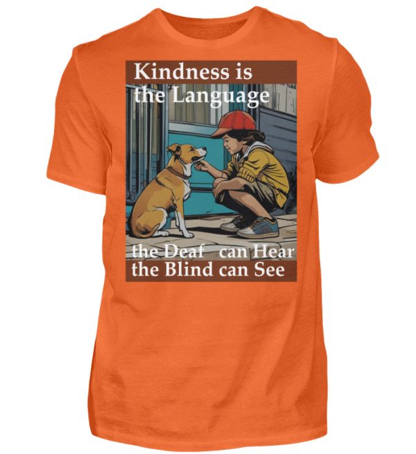 Kindness is the Language the Deaf can Hear the Blind can See - Men Basic Shirt-1692