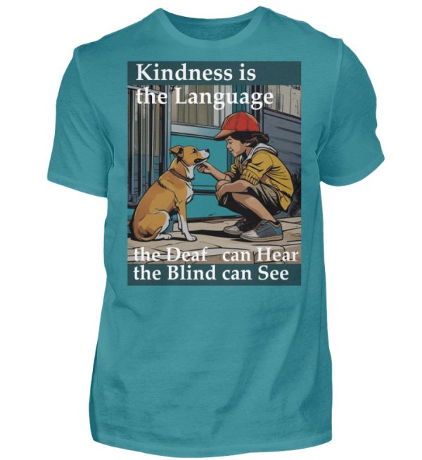 Kindness is the Language the Deaf can Hear the Blind can See - Men Basic Shirt-1096